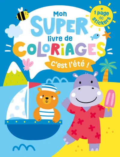 Mon super livre coloriages - C’est l’été !