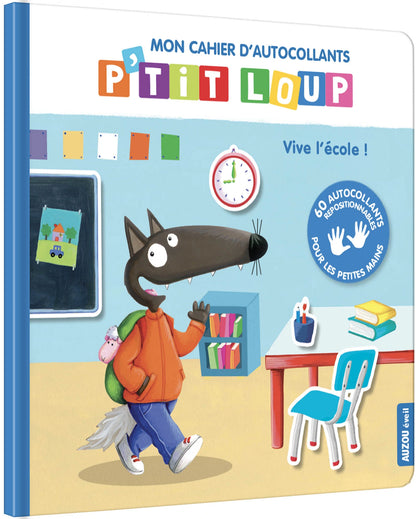 Mon cahier d’autocollants p'tit Loup - Vive d’école