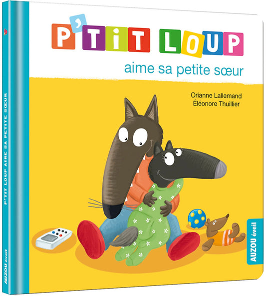 Livre - P'tit loup aime sa petite soeur