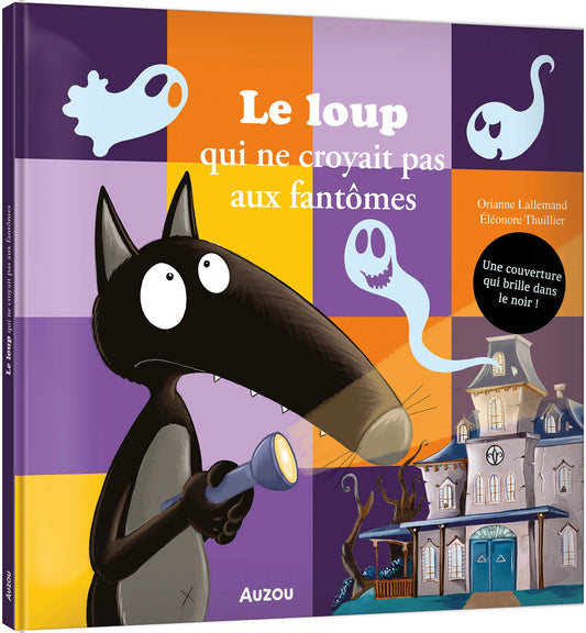Livre - Loup qui ne croyait pas aux fantômes