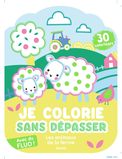 Je colorie sans dépasser - Les animaux de la ferme